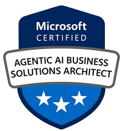 Microsoft Certified: Agentic AI Business Solutions Architect